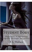 Student Body: Humanity is spreading rapidly through the galaxy