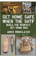 Get Home Safe When the SHTF