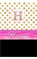 Hanna: Personalized Lined Journal Diary Notebook 150 Pages, 6" X 9" (15.24 X 22.86 CM), Durable Soft Cover