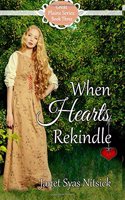 When Hearts Rekindle