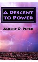 A Descent to Power: Book 1: The Shepherds(1 A Descent to Power)