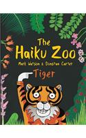 The Haiku Zoo: The Haiku Zoo Book 2: Tiger(2 Mark Watson Children's Books)