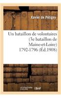 Un Bataillon de Volontaires (3e Bataillon de Maine-Et-Loire) 1792-1796