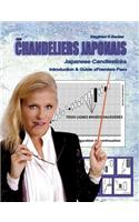 Les Chandeliers Japonais, Japanese Candlesticks