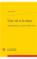 Une Vie a la Trace