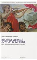 de la Viele Medievale Au Violon Du Xviie Siecle