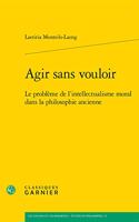 Agir Sans Vouloir