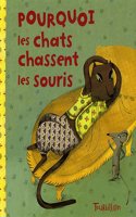 Pourquoi Les Chats Chassent Les Souris