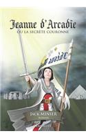 Jeanne d'Arcadie