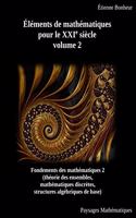 Éléments de mathématiques pour le XXIe siècle, volume 2