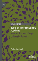 Being an Interdisciplinary Academic