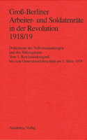 Groß-Berliner Arbeiter- und Soldatenräte in der Revolution 1918/19