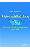 StÃ¤rke Durch Bedrohung: Nordatlantische Bedrohungsperzeptionen 1949 Bis 1956