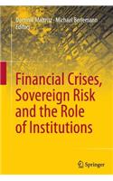Financial Crises, Sovereign Risk and the Role of Institutions