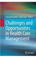 Challenges and Opportunities in Health Care Management