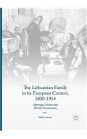 The Lithuanian Family in its European Context, 1800-1914