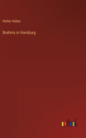Brahms in Hamburg