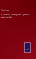 Narrative of a Journey to the Capitals of Japan and China