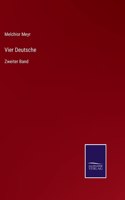 Vier Deutsche: Zweiter Band