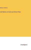 Hall Marks on Gold and Silver Plate