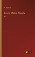 Elements of Natural Philosophy: Part 1