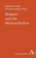 Bergson Und Die Wissenschaften