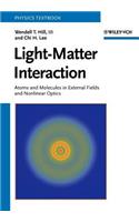 Light-Matter Interaction - Atoms and Molecules in External Fields and Nonlinear Optics