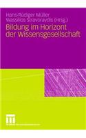 Bildung im Horizont der Wissensgesellschaft