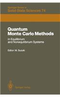 Quantum Monte Carlo Methods in Equilibrium and Nonequilibrium Systems: Proceedings of the Ninth Taniguchi International Symposium, Susono, Japan, November 14-18, 1986