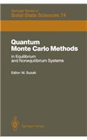 Quantum Monte Carlo Methods in Equilibrium and Nonequilibrium Systems: Proceedings of the Ninth Taniguchi International Symposium, Susono, Japan, November 14-18, 1986