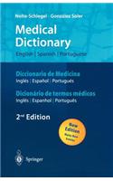 Medical Dictionary/Diccionario de Medicina/Dicionário de Termos Médicos: English-Spanish-Portuguese/Español-Inglés-Portugués/Português-Inglês-Espanhol