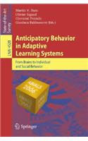 Anticipatory Behavior in Adaptive Learning Systems