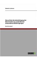 Steuerliche Berücksichtigung der Wertminderung ausländischer Unternehmensbeteiligungen