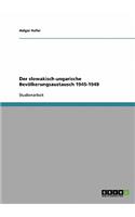 slowakisch-ungarische Bevölkerungsaustausch 1945-1949