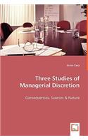 Three Studies of Managerial Discretion