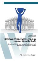 Kleinwüchsige Menschen in unserer Gesellschaft