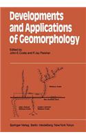 Developments and Applications of Geomorphology