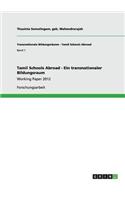 Tamil Schools Abroad - Ein transnationaler Bildungsraum: Working Paper 2012