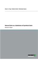 Natural Stain as a Substitute of Synthetic Stain
