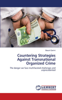 Countering Strategies Against Transnational Organized Crime