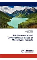 Environmental and Developmental Issues of Micro Hydel Projects
