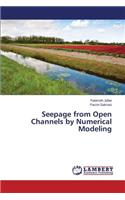 Seepage from Open Channels by Numerical Modeling