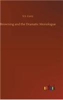 Browning and the Dramatic Monologue