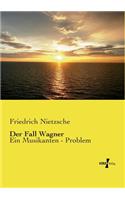 Der Fall Wagner