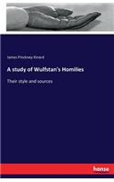 A study of Wulfstan's Homilies
