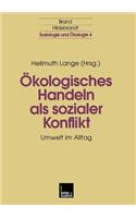 Ökologisches Handeln ALS Sozialer Konflikt