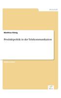 Produktpolitik in der Telekommunikation