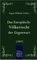 Europäische Völkerrecht der Gegenwart (1867)