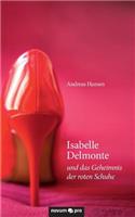 Isabelle Delmonte Und Das Geheimnis Der Roten Schuhe