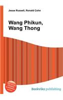 Wang Phikun, Wang Thong